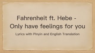 Download lagu Fahrenheit 飛輪海 ft. Hebe - Only have feelings for you 只對你有感覺 with Pinyin and English Translation mp3