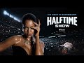 Rihanna · Super Bowl LVII Halftime Show : 2023 Concept (Live) · Extended Mix