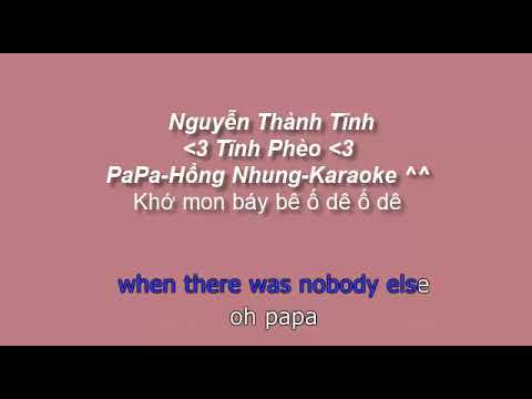 PaPa - Hồng Nhung - Karaoke