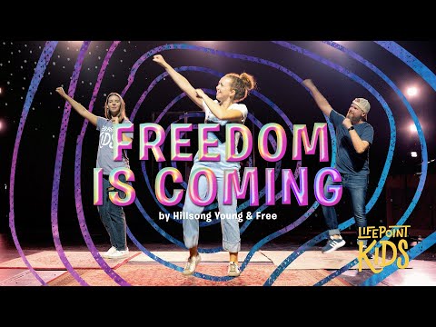 Freedom is Coming | LifePoint Kids Worship with Motions