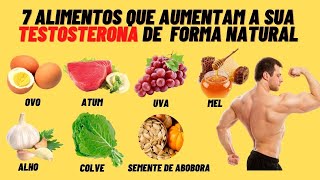 7 ALIMENTOS QUE AUMENTAM A SUA TESTOSTERONA