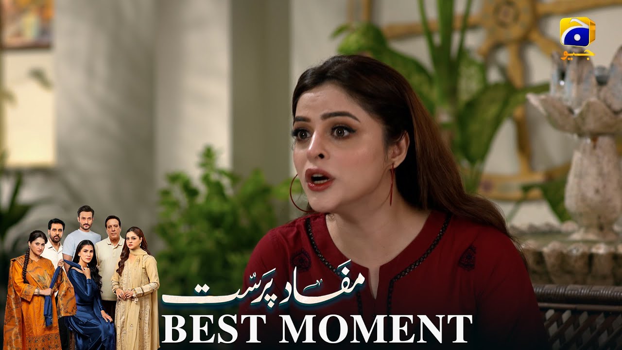 Mafaad Parast Episode 37 | 𝐁𝐞𝐬𝐭 𝐌𝐨𝐦𝐞𝐧𝐭 𝟎𝟒 | Nazish Jahangir Khan - Osama Tahir | Har Pal Geo