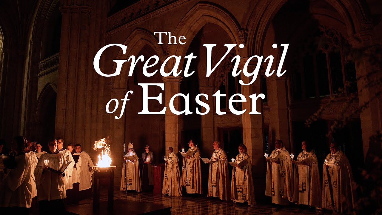 The Great Vigil of Easter | 4.4.26