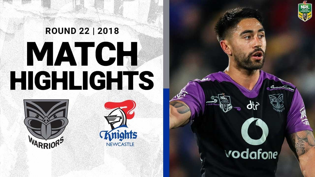 2018 NRL Highlights | Round 22 | New Zealand Warriors V Newcastle Knights