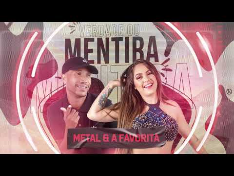 MC Metal, Raphaela Santos A Favorita   Verdade Ou Mentira Música Nova 2021