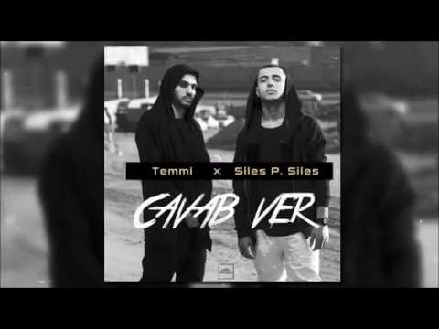 Temmi x Siles P. Siles - Cavab Ver