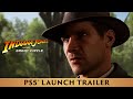 PS5 Launch Trailer Indiana Jones And The Great Circle