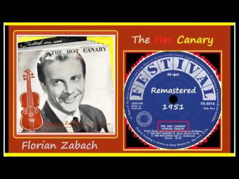 Florian Zabach - The Hot Canary