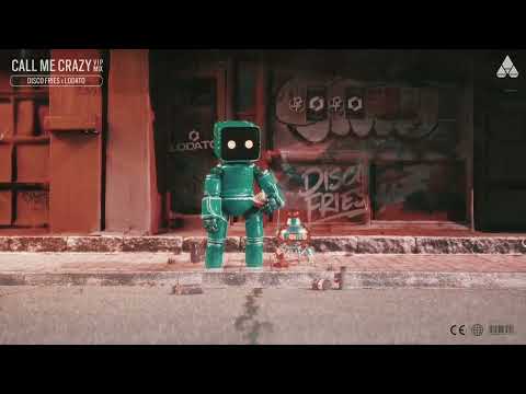 Disco Fries x LODATO - Call Me Crazy (VIP Mix) lyrics