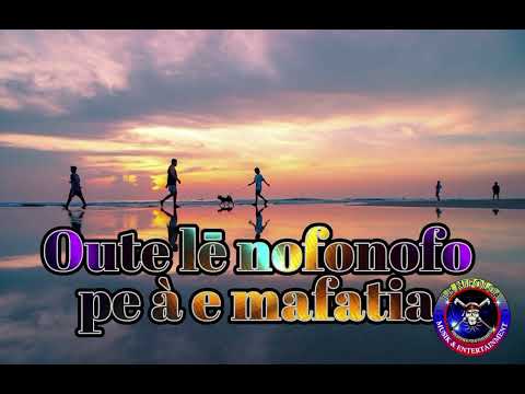 Oute lē nofonofo pe a e Mafatia🌹 (Lyrics By Polu Paletaoga Le Nifoloa Musik) 🎵🎶