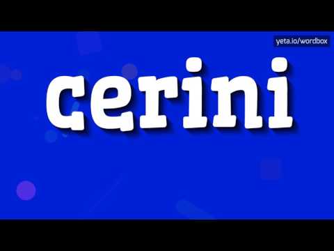 HOW TO PRONOUNCE CERINI? #cerini