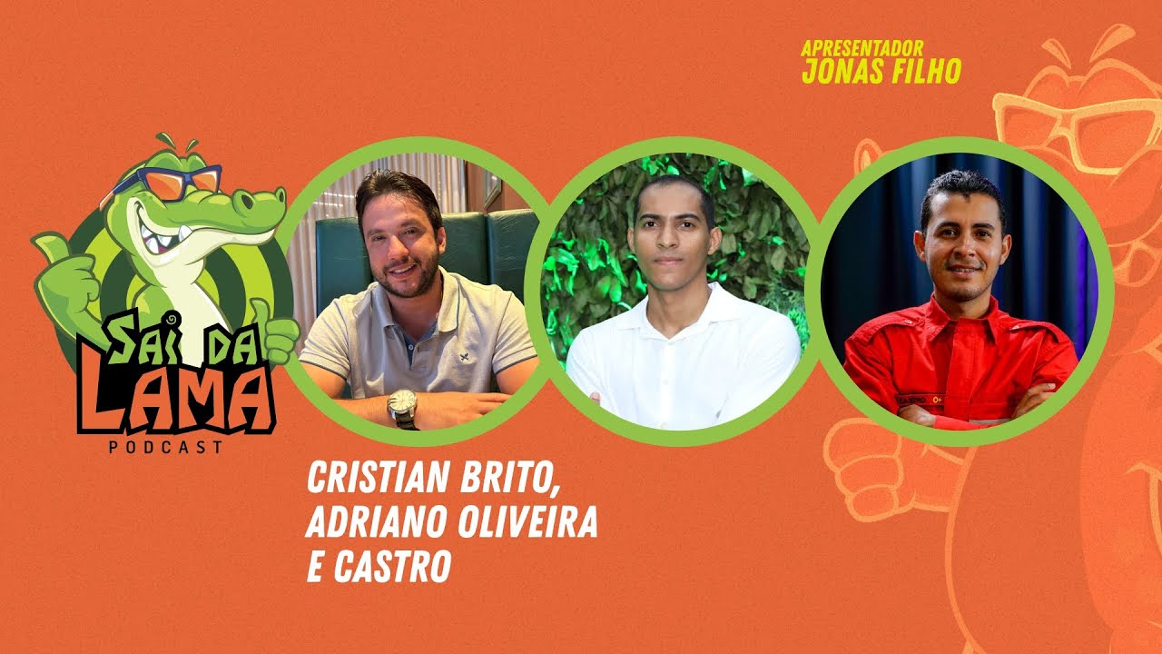 SAI DA LAMA - CRISTIAN BRITO, ADRIANO OLIVEIRA E CASTRO BOMBEIRO
