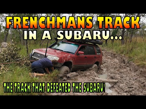 FRENCHMANS TRACK - THE SUBARU WAS FINALLY DEFEATED - CAPE YORK