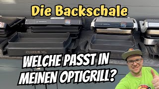 Welche Backschale passt in welchem OptiGrill? - Alles wichtige zur OptiGrill Backschale