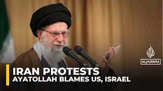 Iran’s Khamenei says US, Israel links behind ‘thousands killed’ in protests