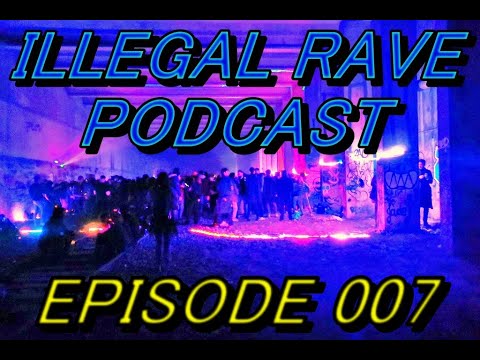 (TECHNO, HARDTECHNO, ACIDTECHNO) ILLEGAL RAVE PODCAST EPISODE 007 VIDEO SET 150 BPM