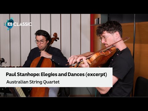 Australian String Quartet perform  'Elegies and Dances' (excerpt) by Paul Stanhope