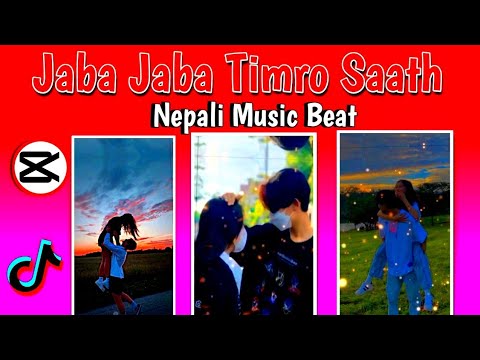 Jaba Jaba Timro Saath New nepali music beat||New capcut editing tutorial video