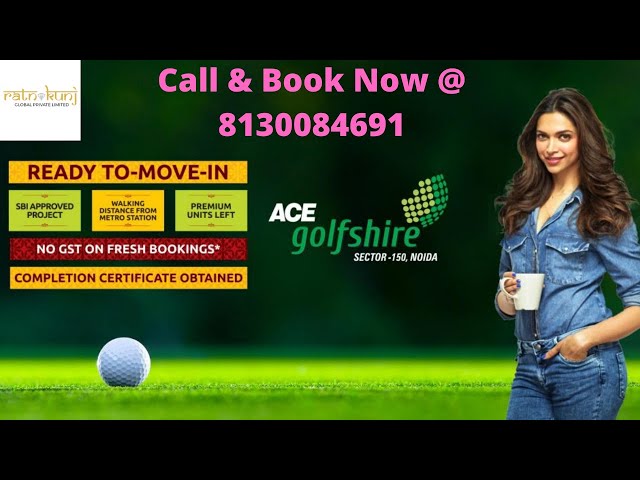 2 BHK Ready to move in Flat For Sale In ACE Golfshire, Noida Expressway, Sector 150, Noida