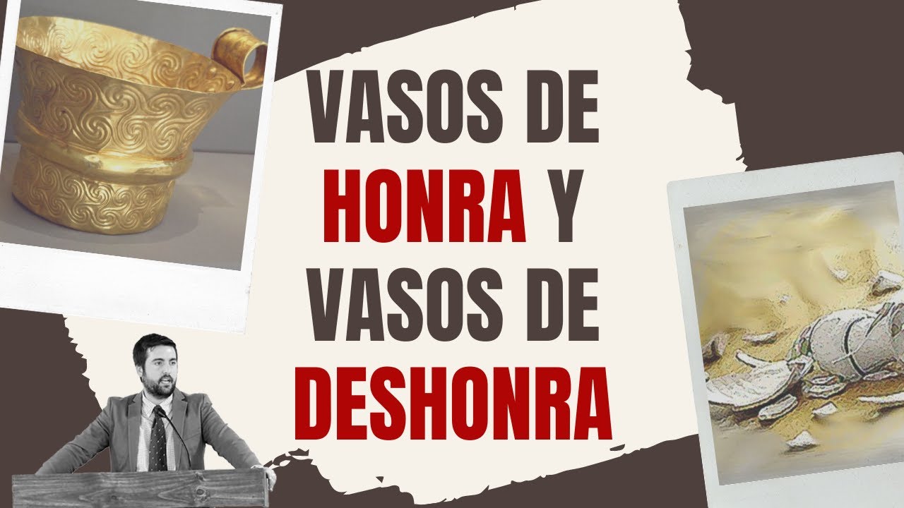 Vasos de HONRA y Vasos de DESHONRA - Juan Manuel Vaz