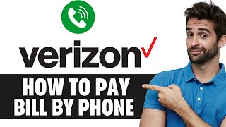How To Pay Verizon Bill By Phone (2025) STEP BY STEP GUIDE