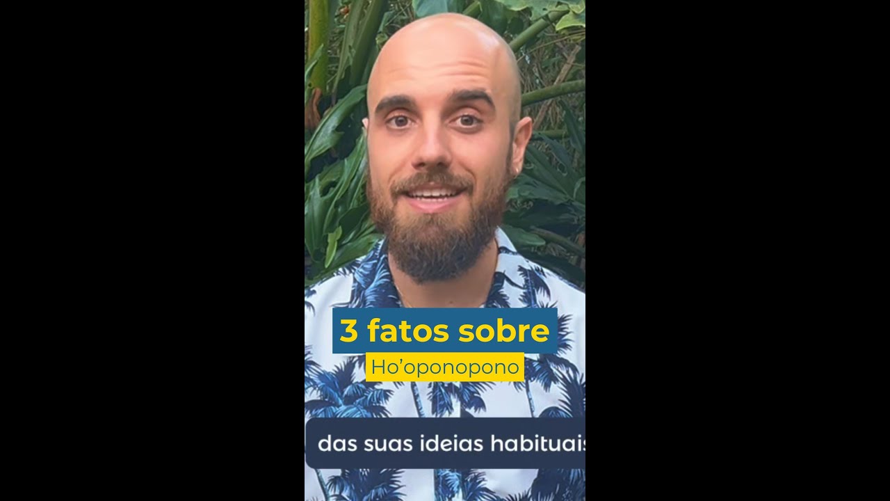 3 fatos sobre o Ho'oponopono!