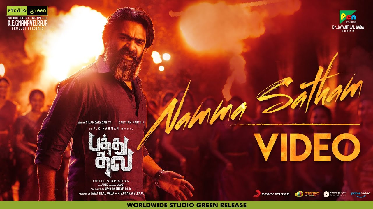 Namma Satham Video Song | Pathu Thala