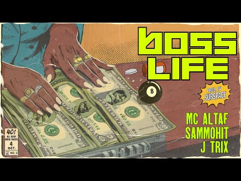 Boss Life - J Trix X @MCAltaf  X @Sammohit_mein  X @subspacemusic  (Official Audio)