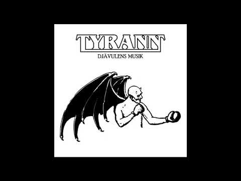 Tyrann - Djävulens Musik (Full Album)