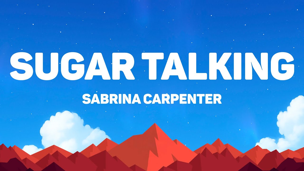 Sabrina Carpenter - Sugar Talking (Lyrics)