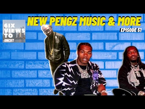 New Pengz Review | Migos vs Lil Baby | Is There Still Beef? | 6ix Views Uncut Ep51
