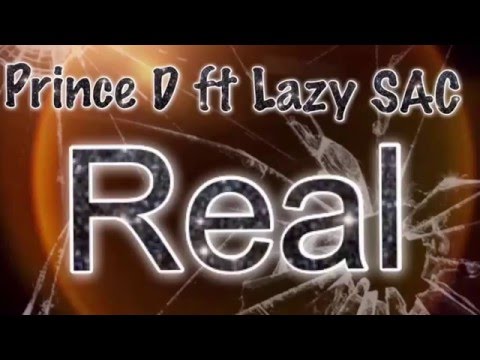 Prince David ft Lazy SAC - Real