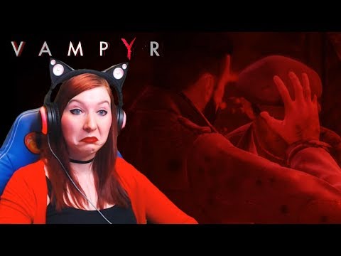 SHOULD I FEED?  | Vampyr PS4 Gameplay Walkthrough Part 4