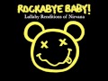 Smells Like Teens Spirit - Lullaby Renditions of ...