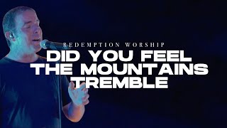 Did You Feel The Mountains Tremble | Martin Smith | Covered by Redemption Worship