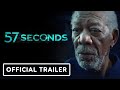 57 Seconds Exclusive Trailer 2023 Josh Hutcherson Morgan Freeman