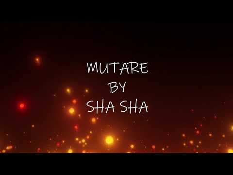 Sha Sha - Mutare (LYRICS)