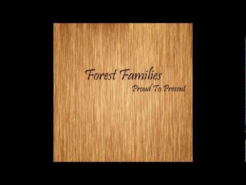 Forest Families - The Most Perfect Introduction In Rock 'N' Roll History