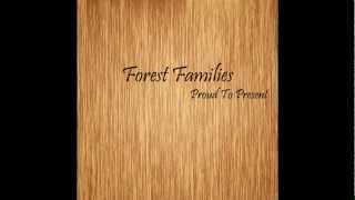 Forest Families - The Most Perfect Introduction In Rock 'N' Roll History
