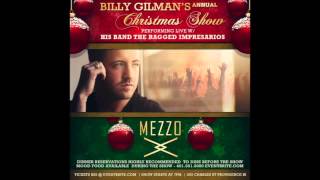 Billy Gilman&#39;s Annual Christmas Show (Live @ Mezzo) 12.20.15
