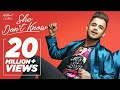 She Don T Know Millind Gaba Song Shabby New Songs 2019 T Series Latest Hindi Songs