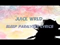 Juice WRLD Sleep Paralysis Lyrics