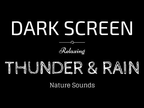 THUNDER and RAIN Sounds for Sleeping BLACK SCREEN | Sleep and Relaxation | Dark Screen Nature Sounds