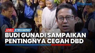 LIVE: Menteri Kesehatan Budi Gunadi Sampaikan Pentingnya Nyamuk Wolbachia untuk Cegah DBD