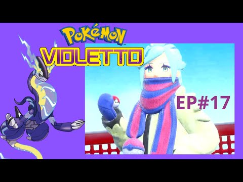POKEMON VIOLETTO WP #17 - La palestra della SIERRA NEPADA #pokemonscarletandviolet #gameplay #ita