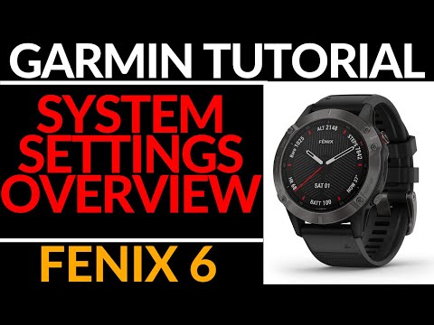 System Settings Overview - Garmin Fenix 6 Tutorial