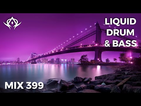 Liquid Drum and Bass Mix 399