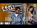Ille Ille Ello - Chirru - Movie | Sonu Nigam, Shreya | Chiranjeevi Sarja | Giridhar | Jhankar Music