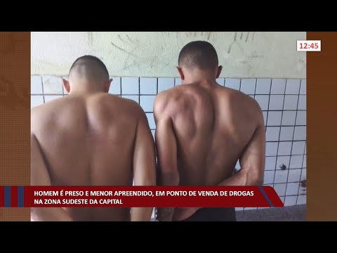 Homem é preso e menor apreendido em ponto de venda de drogas na zona sudeste 13 07 2022