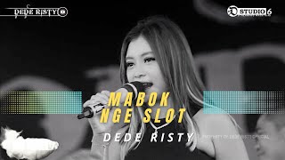Download lagu MABOK NGE SLOT Voc DEDE RISTY I LIVE MUSIC “ DEDE RISTY “ GANJENE PANTURA I SETU PATOK mp3